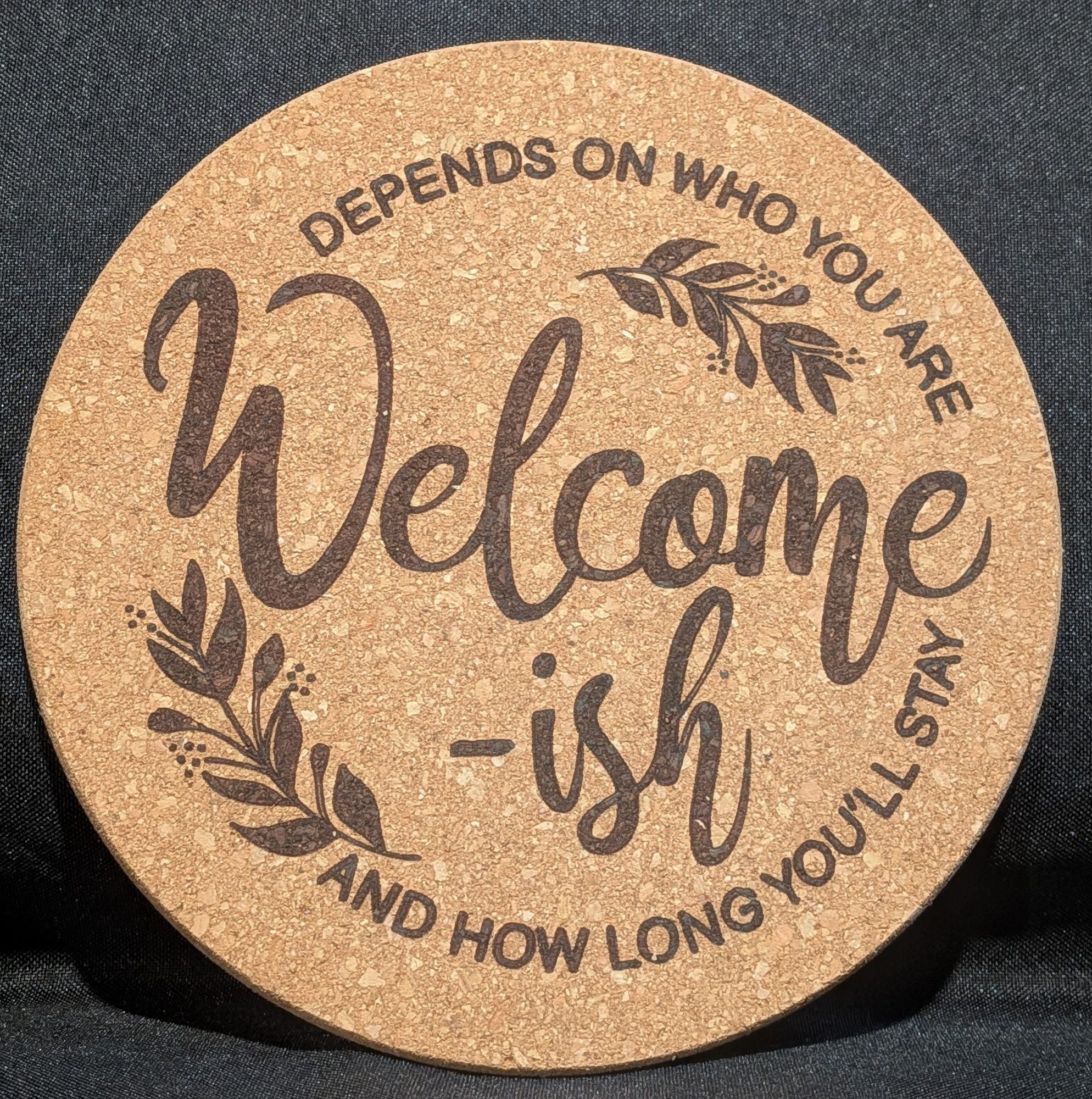 Welcome-ish Humorous Trivet
